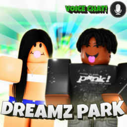 Dreamz Park [VOICE CHAT 🗣️]
