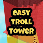 Easy Troll Tower 2 🤣
