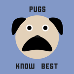 Pugs know best