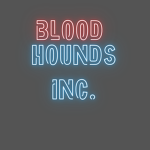 Blood Hounds Inc.