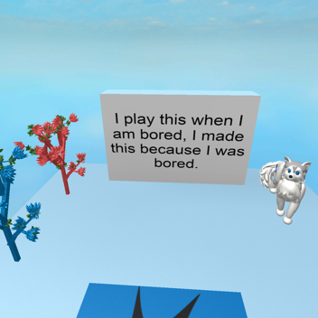 The obby of BOREDOM.