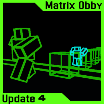 The Matrix Obby [UPDATE 4]