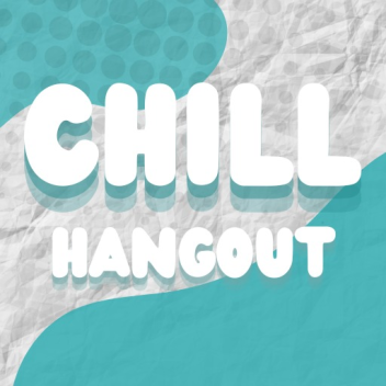Chill Hangout (Summer UPD)