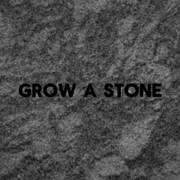 Grow A Stone