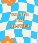 We are the bestiez!