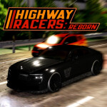 [UPDATE ✨] Highway Racers: REBORN
