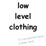 low level clothing