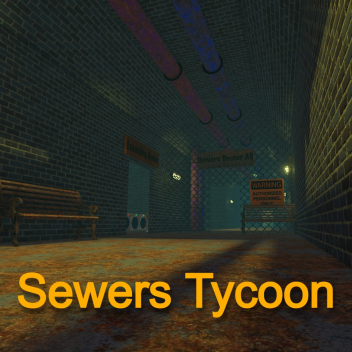 [Zombies] Sewers Tycoon