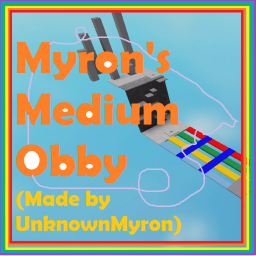 [NO FREE MODELS!] Myron's Medium Obby!