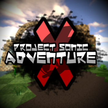 [Closed] Project Sonic Adventure X