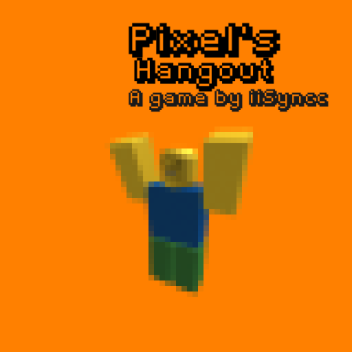 Pixel [2D Hangout] v.0.0.1