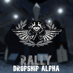 RALLY | Dropship Alpha