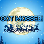 Got Mossed!