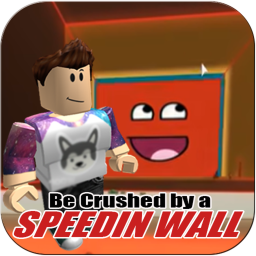 Be Crushed By A Speeding Wall