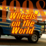 Wheels on the World 1999