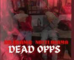 DO (DEAD OPPS)