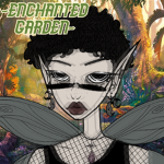 ~Enchanted Garden~