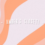 - amber's closet! -