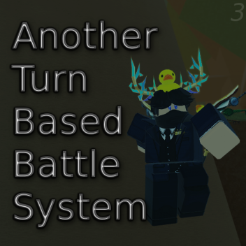 Another Turn Based Battle System