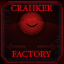 The Crahker Factory