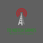 TO NOTCH GAMES