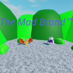 Mad Brand! ~TM~