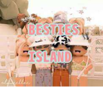 Besties ISLAND