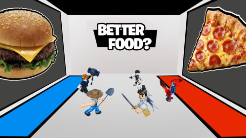 [NEW] Better Food? 🍕