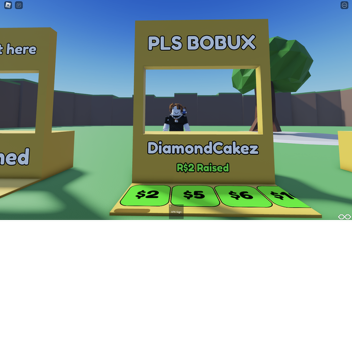 PLS BOBUX (DONATION GAME)