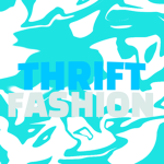 Thrift Fashion