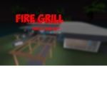 Fire Grill™