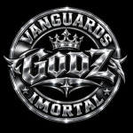 [VANGUARDS GODZ IMORTAL]