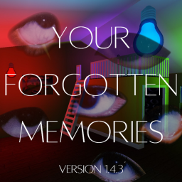 Your Forgotten Memories