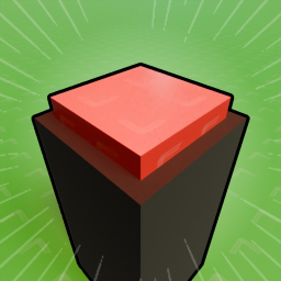 Push The BIG Button! [🍅]