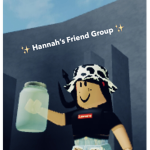 • Hannah's Friend Group •