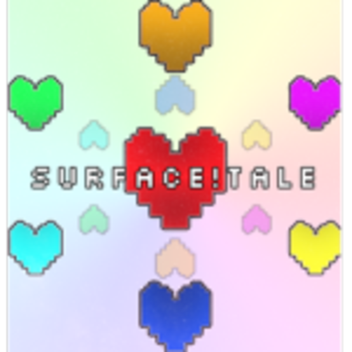 Surface!Tale ORIGINAL [secret location update!!]
