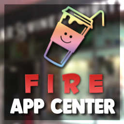 F I R E ™'s  Application Centre [GRAND OPENING]