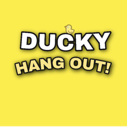 Ducky Hangout!
