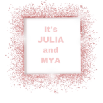 Its JULIA and MYA