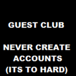 Guest Club (NO NOOBS!)