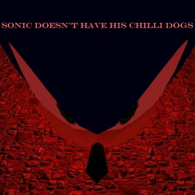 Sonic Doesn't Have His Chilli Dogs