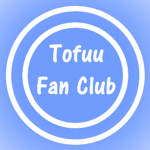 Tofuu fan club!