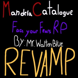 (REVAMP!!!) ~Mandela Catalogue: Face Your Fears~! icon