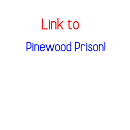 Link To Pinewood Prison