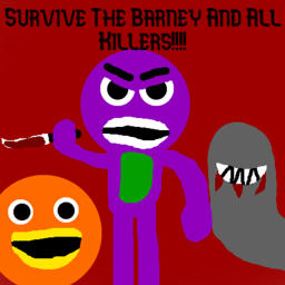 Survive The Barney And All Killers