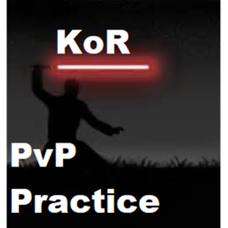 {KoR} PvP Practice!