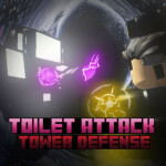 (NEW GAME) Toilet Attack Tower Defense