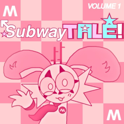 [MOVING ON/CANCELED] SubwayTale!