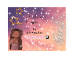 Aesthetic Imaginations:By Ashy Creations