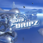 #DAYDRIPZ